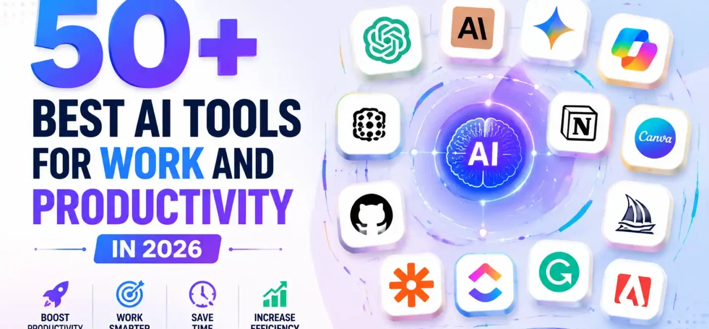 50+ Best AI Tools for Work and Productivity in 2026